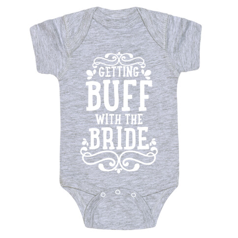 Getting Buff with the Bride Baby One-Piece