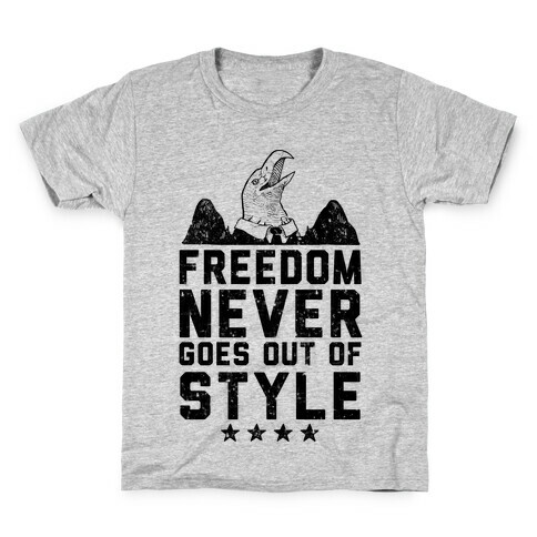 Freedom Never Goes Out of Style Kids T-Shirt