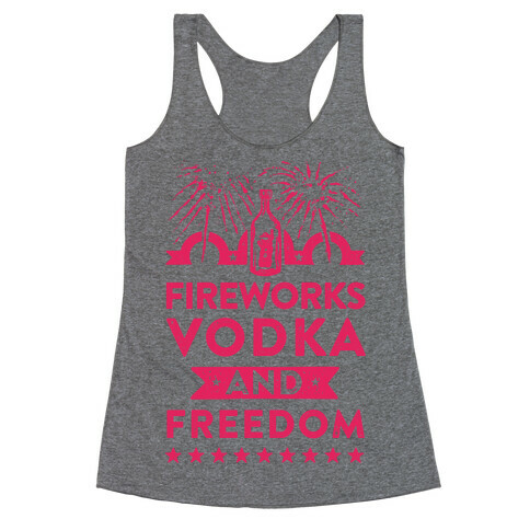 Fireworks Vodka and Freedom Racerback Tank Top