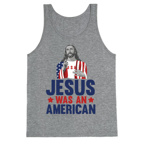 Jesus Was An American Tank Top