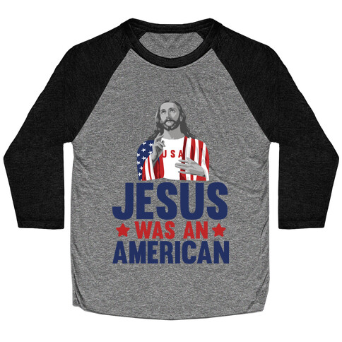 Jesus Was An American Baseball Tee