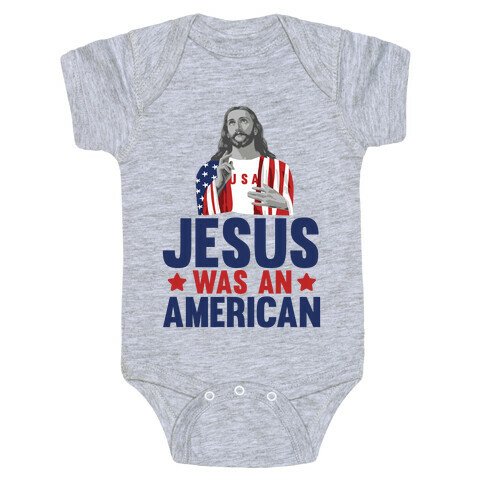 Jesus Was An American Baby One-Piece