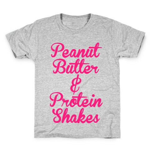 Peanut Butter & Protein Shakes Kids T-Shirt