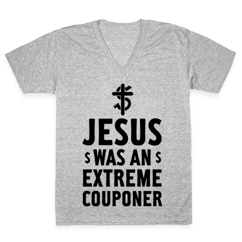 Jesus Was an Extreme Couponer V-Neck Tee Shirt