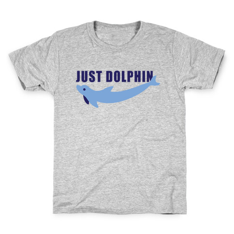 Just Dolphin Kids T-Shirt
