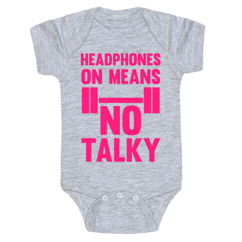 Headphones On Means No Talky Baby One-Piece