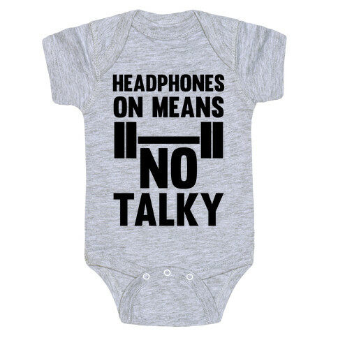 Headphones On Means No Talky Baby One-Piece