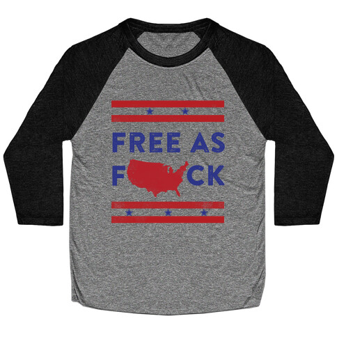 Free As F*** Baseball Tee