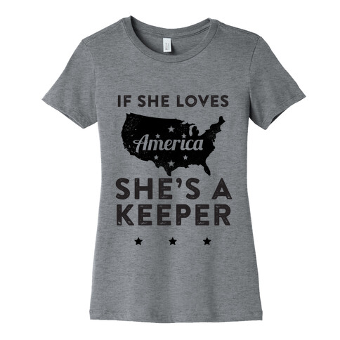 If She Loves America She's A Keeper Womens T-Shirt