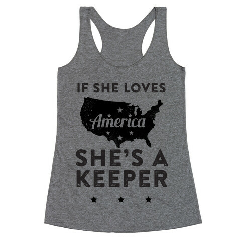 If She Loves America She's A Keeper Racerback Tank Top