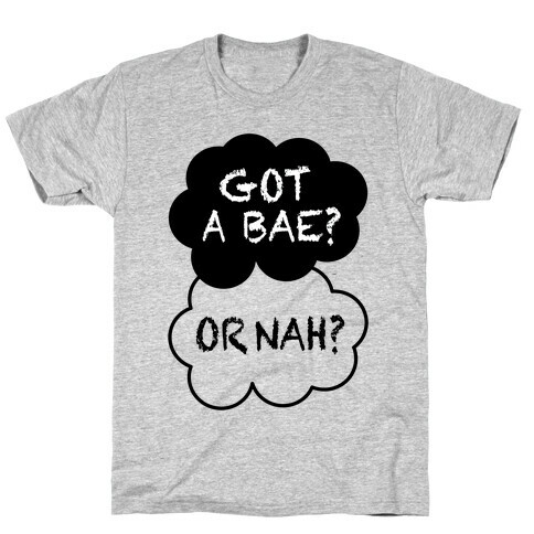 The Fault In Our Bae T-Shirt