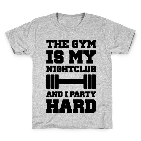 The Gym Is My Nightclub Kids T-Shirt
