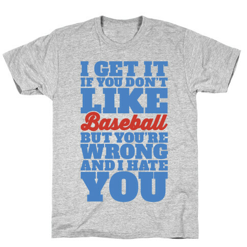 Don't Like Baseball T-Shirt