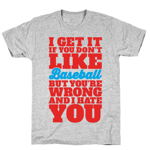Don't Like Baseball T-Shirt