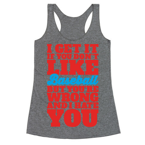 Don't Like Baseball Racerback Tank Top