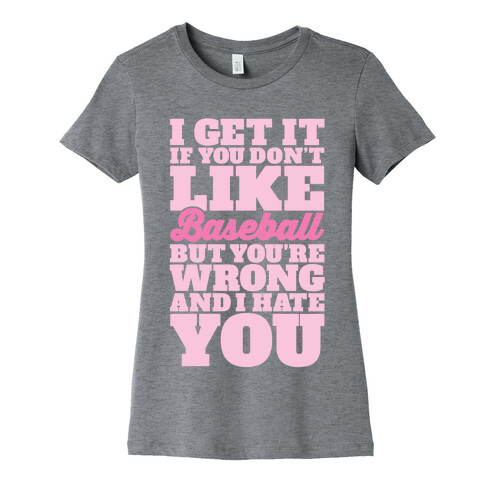 Don't Like Baseball Womens T-Shirt