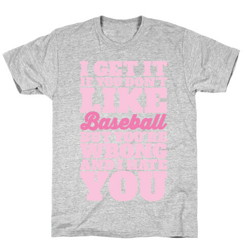 Don't Like Baseball T-Shirt