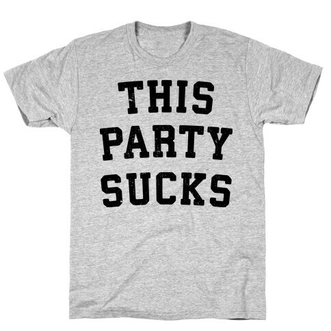 This Party Sucks T-Shirt