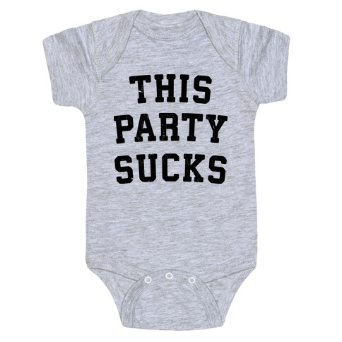 This Party Sucks Baby One-Piece