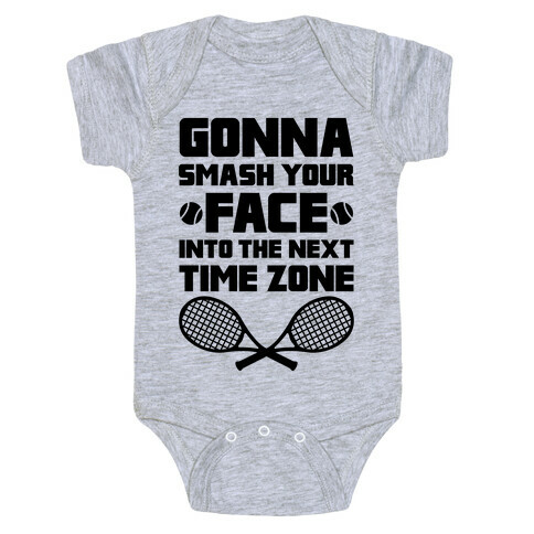 Smash Your Face Into The Next Time Zone Baby One-Piece