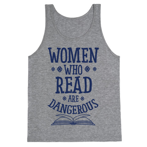 Women Who Read Are Dangerous Tank Top