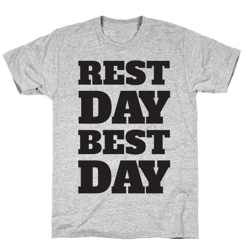 Rest Day Best Day T-Shirt