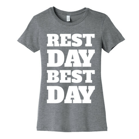 Rest Day Best Day Womens T-Shirt