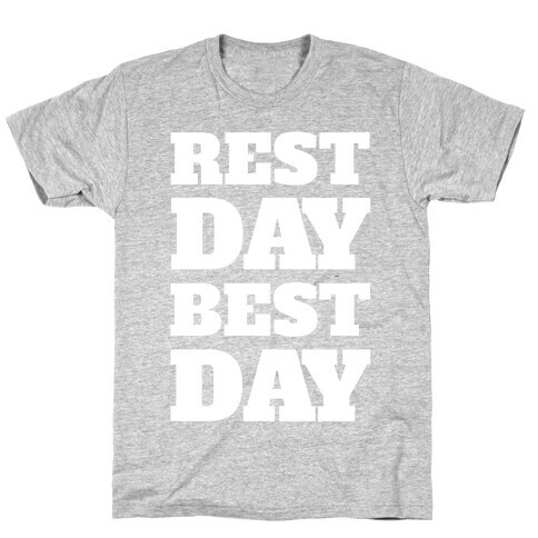 Rest Day Best Day T-Shirt