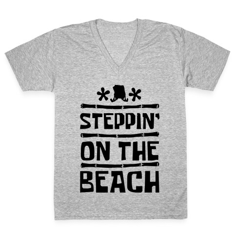 Steppin on the Beach V-Neck Tee Shirt