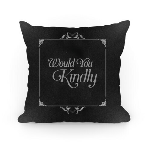 Would You Kindly Silent Movie Frame Pillow Pillow