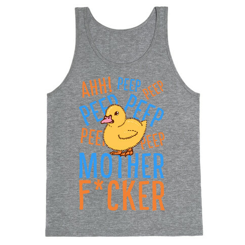 Ahh! Peep Peep Peep Mother F***er! Tank Top