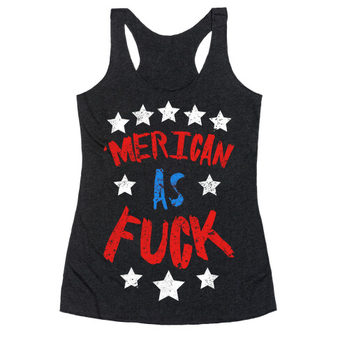 'Merican As F*** Racerback Tank Top