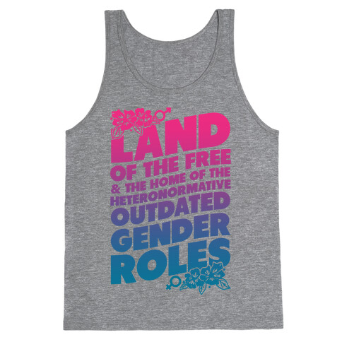 Land of the Free and Home of the Outdated Gender Roles Tank Top