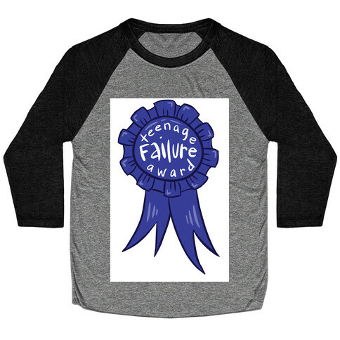 Teenage Failure Award Baseball Tee