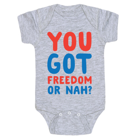 You Got Freedom or Nah? Baby One-Piece