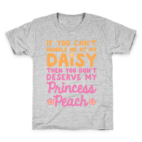 If You Can't Handle Me At My Daisy Kids T-Shirt