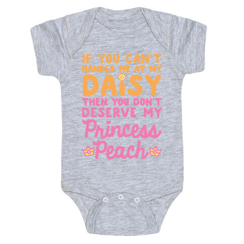 If You Can't Handle Me At My Daisy Baby One-Piece