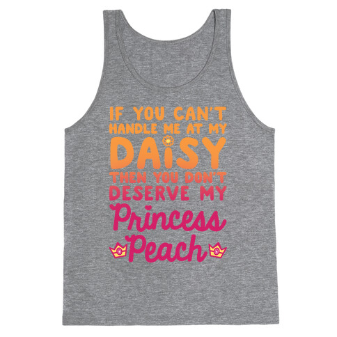 If You Can't Handle Me At My Daisy Tank Top