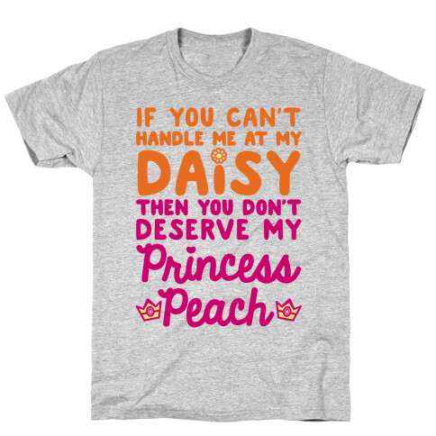 If You Can't Handle Me At My Daisy T-Shirt