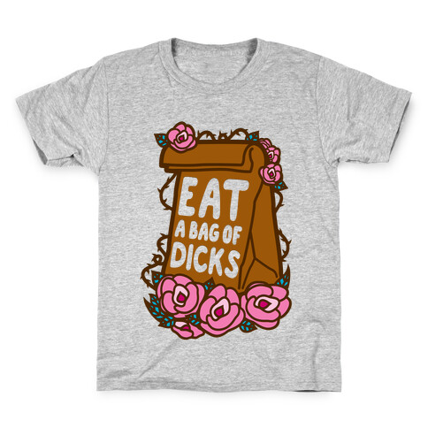 Eat A Bag of Dicks Kids T-Shirt