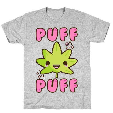 Puff Puff The Kawaii Pot Leaf T-Shirt