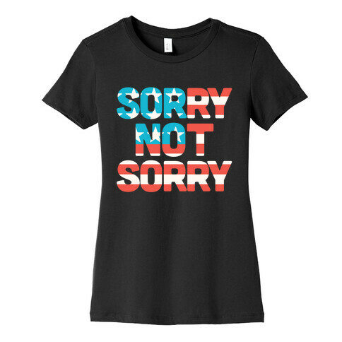 Sorry Not Sorry (USA) Womens T-Shirt