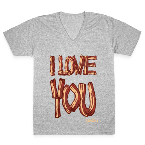 I LOVE YOU (bacon) (DARK) V-Neck Tee Shirt