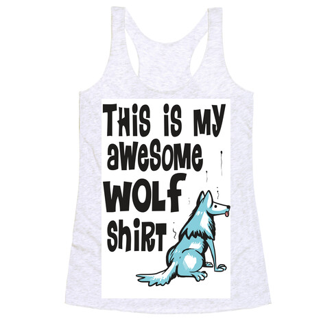 AWESOME WOLF SHIRT Racerback Tank Top
