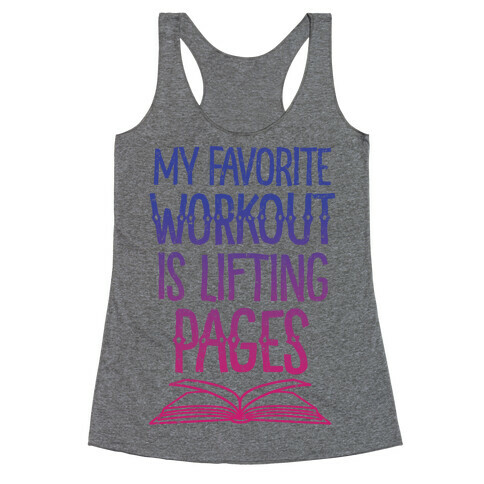 My Favorite Workout is Lifting Pages Racerback Tank Top