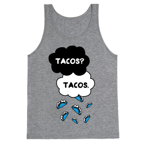 The Fault In Our Tacos Tank Top