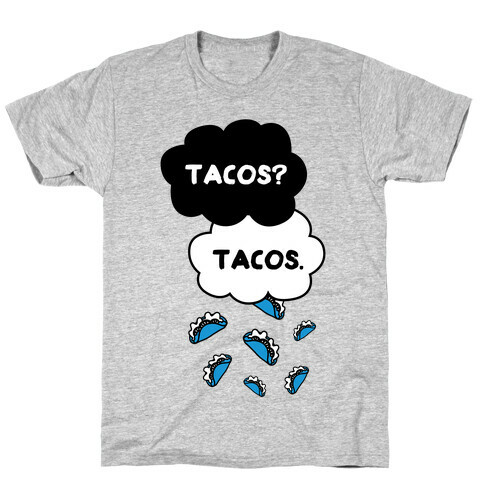 The Fault In Our Tacos T-Shirt