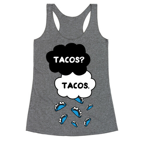 The Fault In Our Tacos Racerback Tank Top