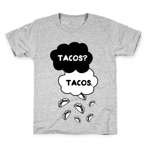 The Fault In Our Tacos Kids T-Shirt