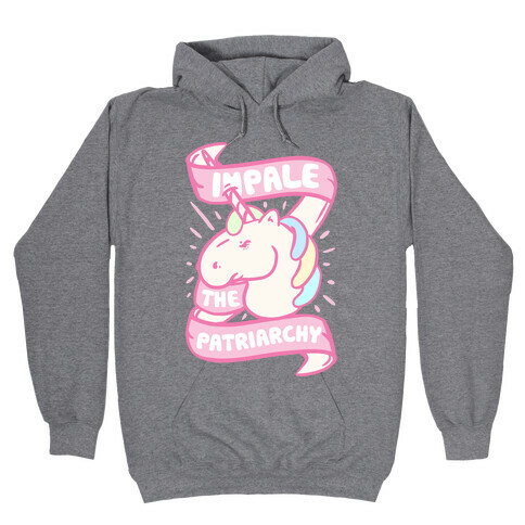 Impale The Patriarchy Hooded Sweatshirt
